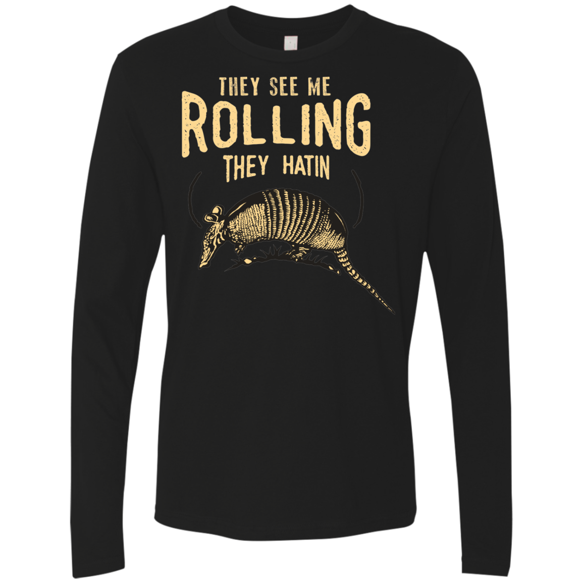 They See Me Rollin Men's Premium Long Sleeve