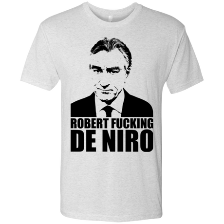 Robert Fucking DeNiro Men's Triblend T-Shirt