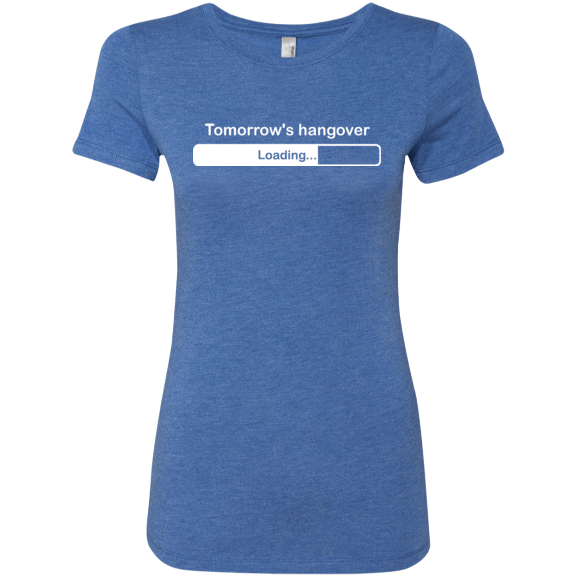 Tomorrow's hangover Women's Triblend T-Shirt