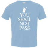 You shall not pass Toddler Premium T-Shirt