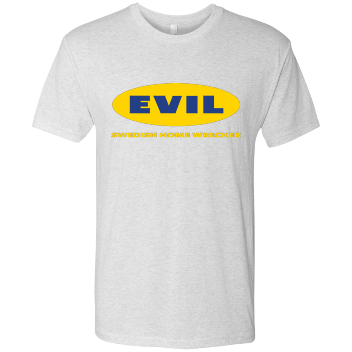 EVIL Home Wrecker Men's Triblend T-Shirt