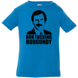 Ron Fucking Burgundy Infant Premium T-Shirt