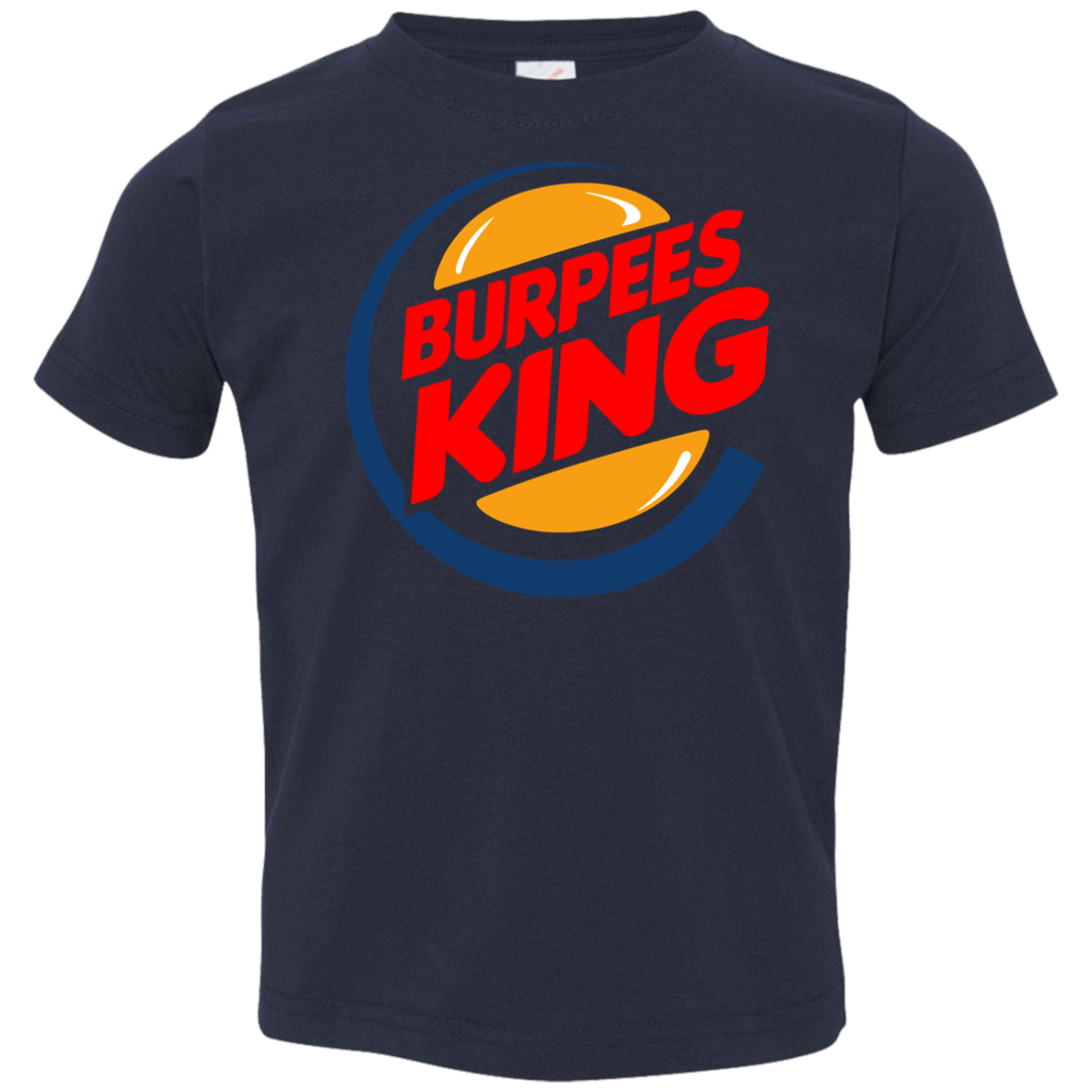Burpees King Toddler Premium T-Shirt