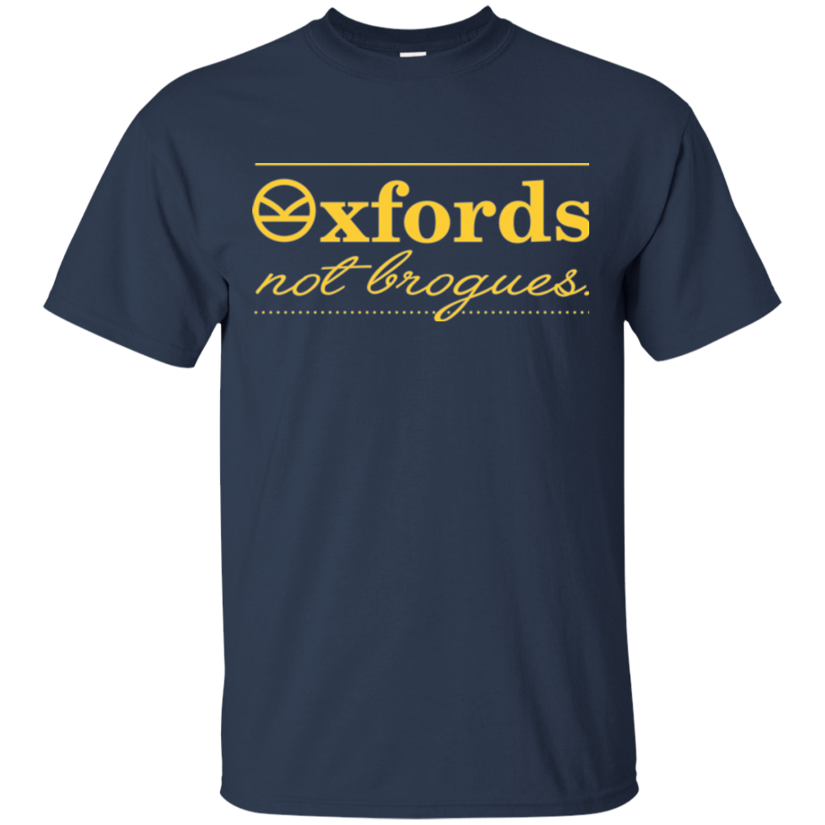 Oxfords Not Brogues T-Shirt