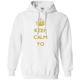 Keep Calm Yo Pullover Hoodie