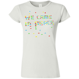 We came in peace Junior Slimmer-Fit T-Shirt