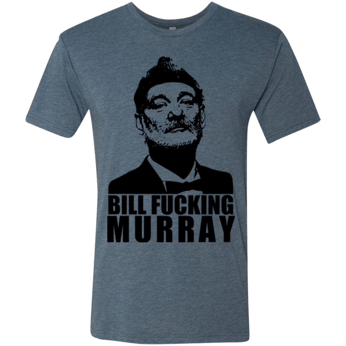 Bill fucking murray Men's Triblend T-Shirt