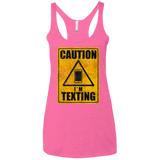 Caution I'm Texting Women's Triblend Racerback Tank
