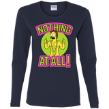 Nothing At All Women's Long Sleeve T-Shirt