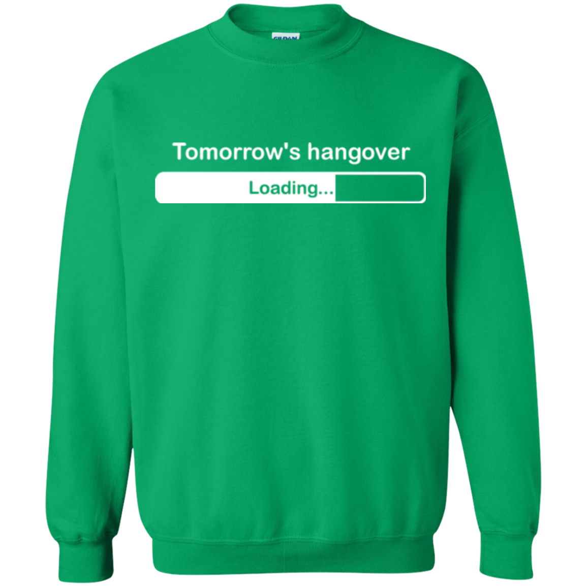 Tomorrow's hangover Crewneck Sweatshirt