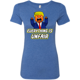 Everything Is Unfair Women's Triblend T-Shirt