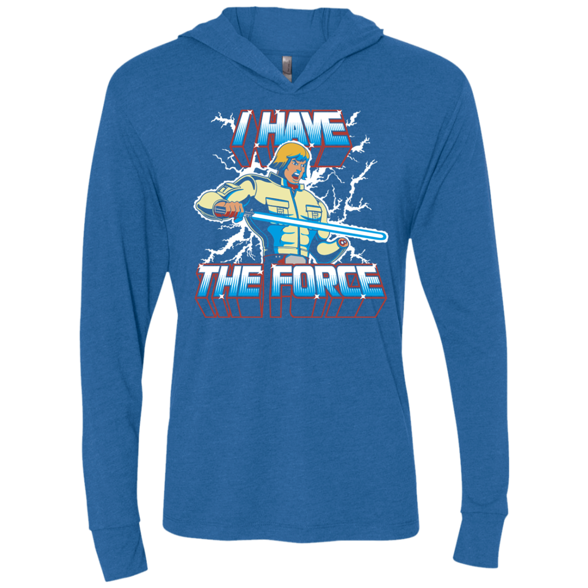 I Have the Force Triblend Long Sleeve Hoodie Tee