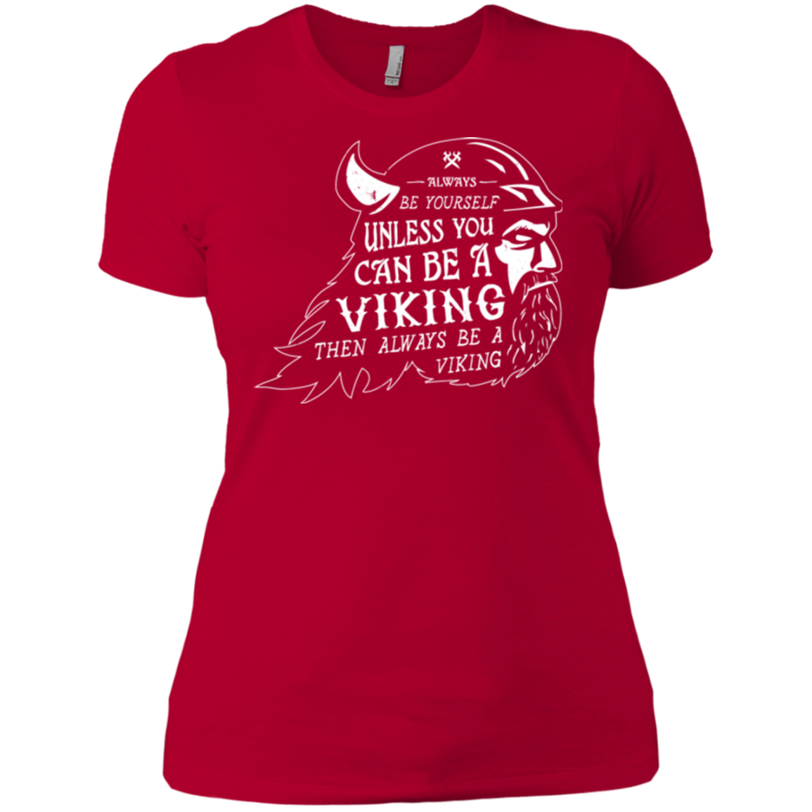 Always Be a Viking Women's Premium T-Shirt