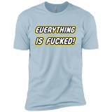 Everything is Fucked Boys Premium T-Shirt