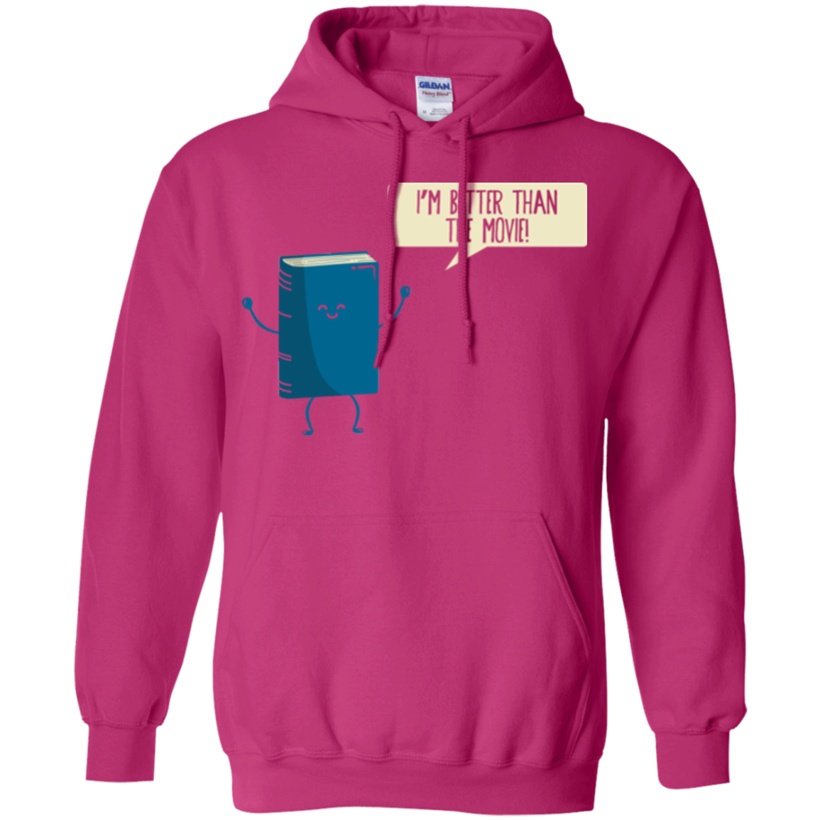 I'm Better Than The  Movie Pullover Hoodie