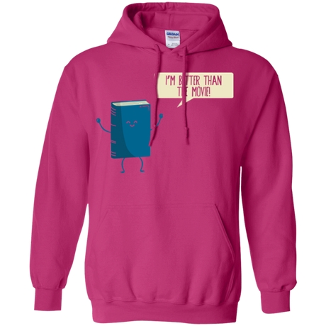 I'm Better Than The  Movie Pullover Hoodie