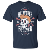 Deliverer Forever T-Shirt