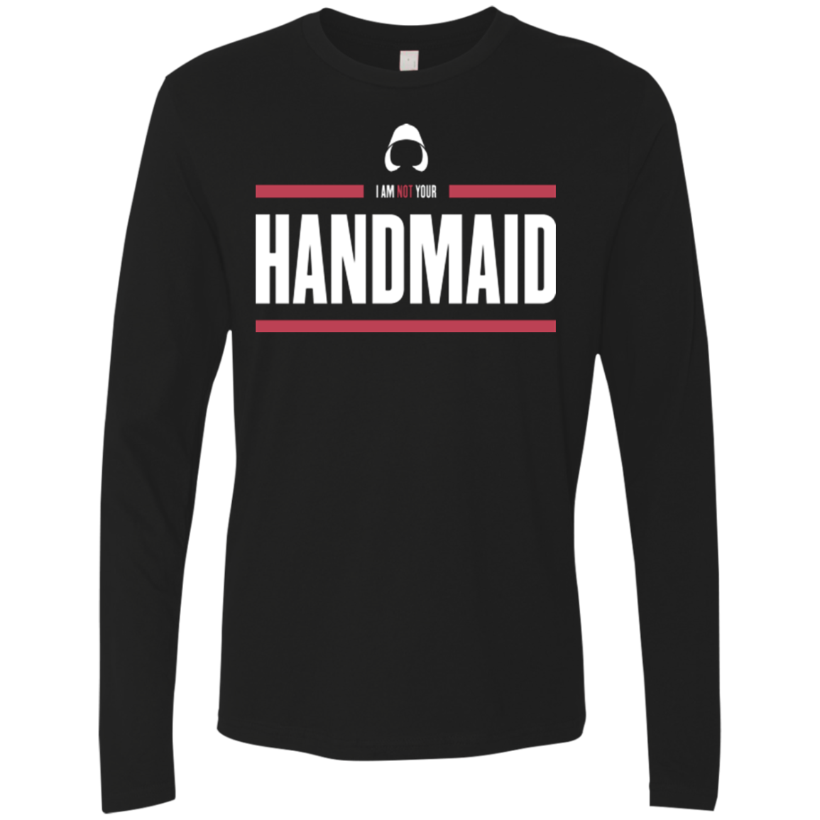 I Am Not Your Handmaid Men's Premium Long Sleeve