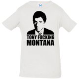 Tony Fucking Montana Infant Premium T-Shirt