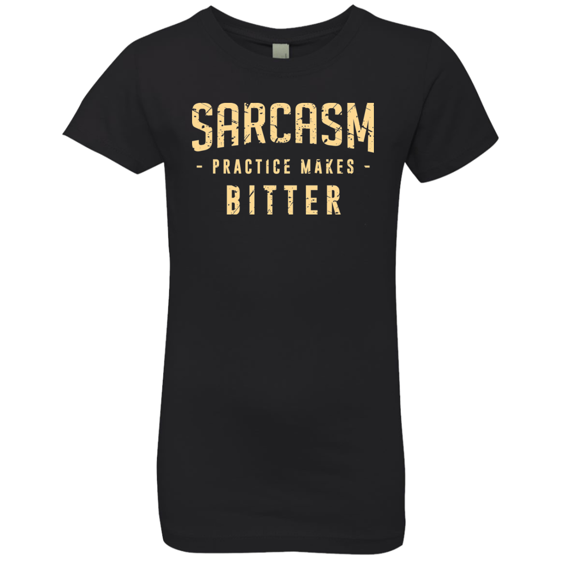 PRACTICE MAKES BITTER Girls Premium T-Shirt
