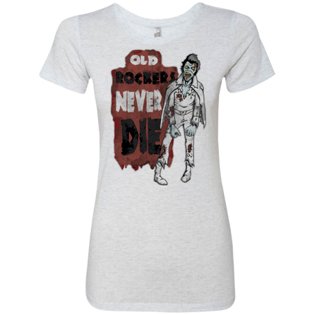 Old Rockers Never Die Women's Triblend T-Shirt