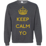 Keep Calm Yo Crewneck Sweatshirt