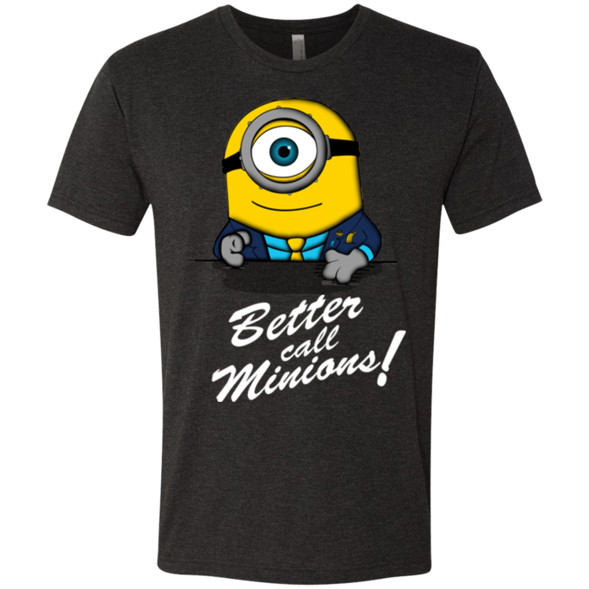 Better Call Minons Men's Triblend T-Shirt