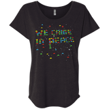 We came in peace Triblend Dolman Sleeve