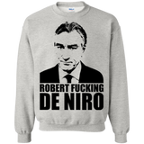 Robert Fucking DeNiro Crewneck Sweatshirt