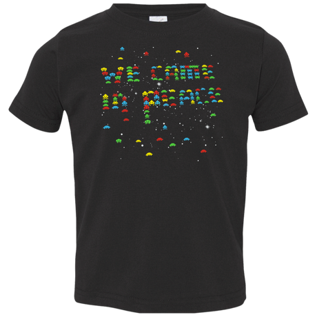 We came in peace Toddler Premium T-Shirt