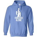 Forever alone Pullover Hoodie