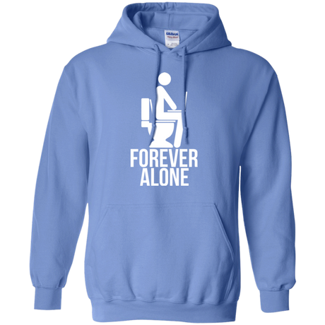 Forever alone Pullover Hoodie