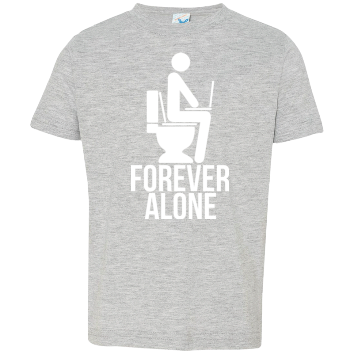 Forever alone Toddler Premium T-Shirt