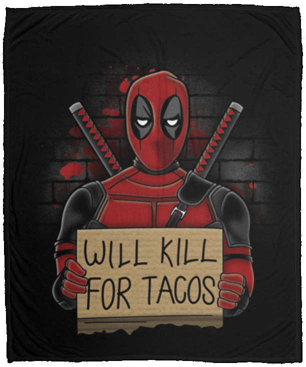 Blankets Black / One Size Will Kill for Tacos 50x60 MicroFleece Blanket