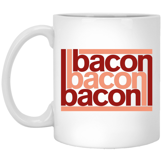 Drinkware White / One Size Bacon-Bacon-Bacon 11oz Mug