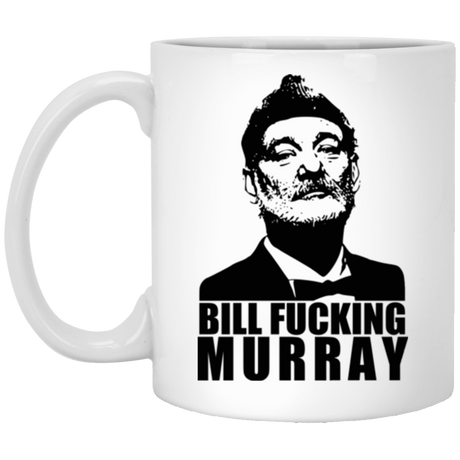 Drinkware White / One Size Bill fucking murray 11oz Mug