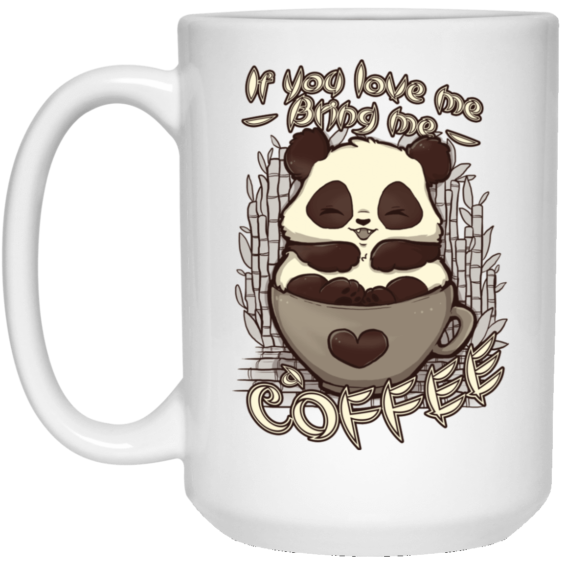 Drinkware White / One Size Bring me a Coffee 15oz Mug