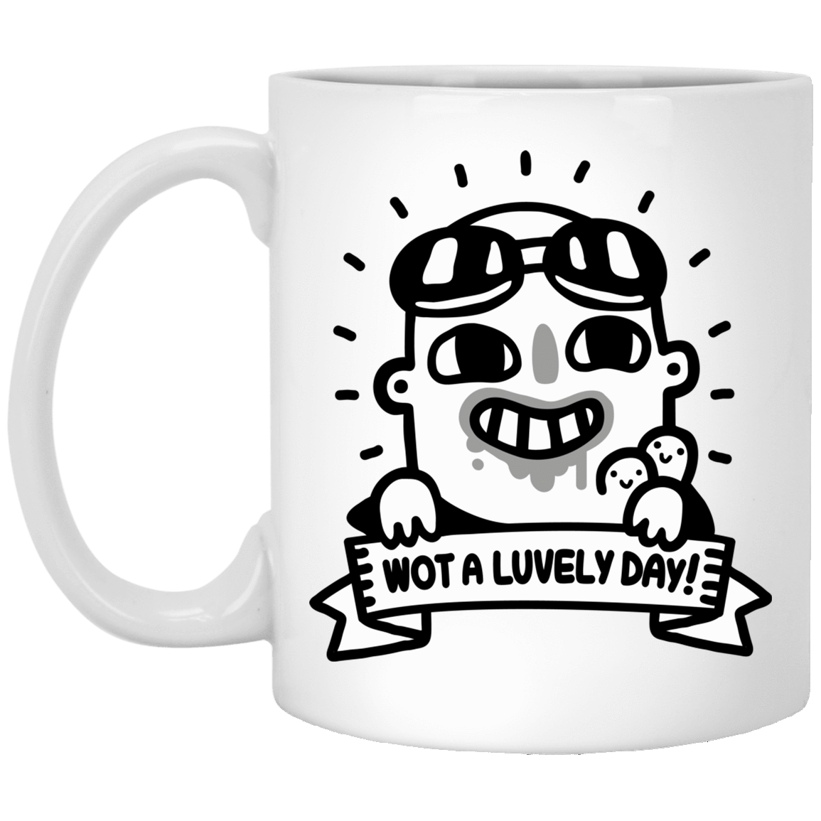 Drinkware White / One Size Wot A Luvely Day 11oz Mug
