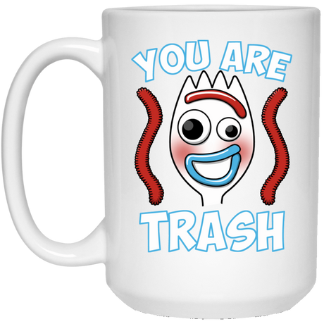 Drinkware White / One Size You Are Trash 15oz Mug