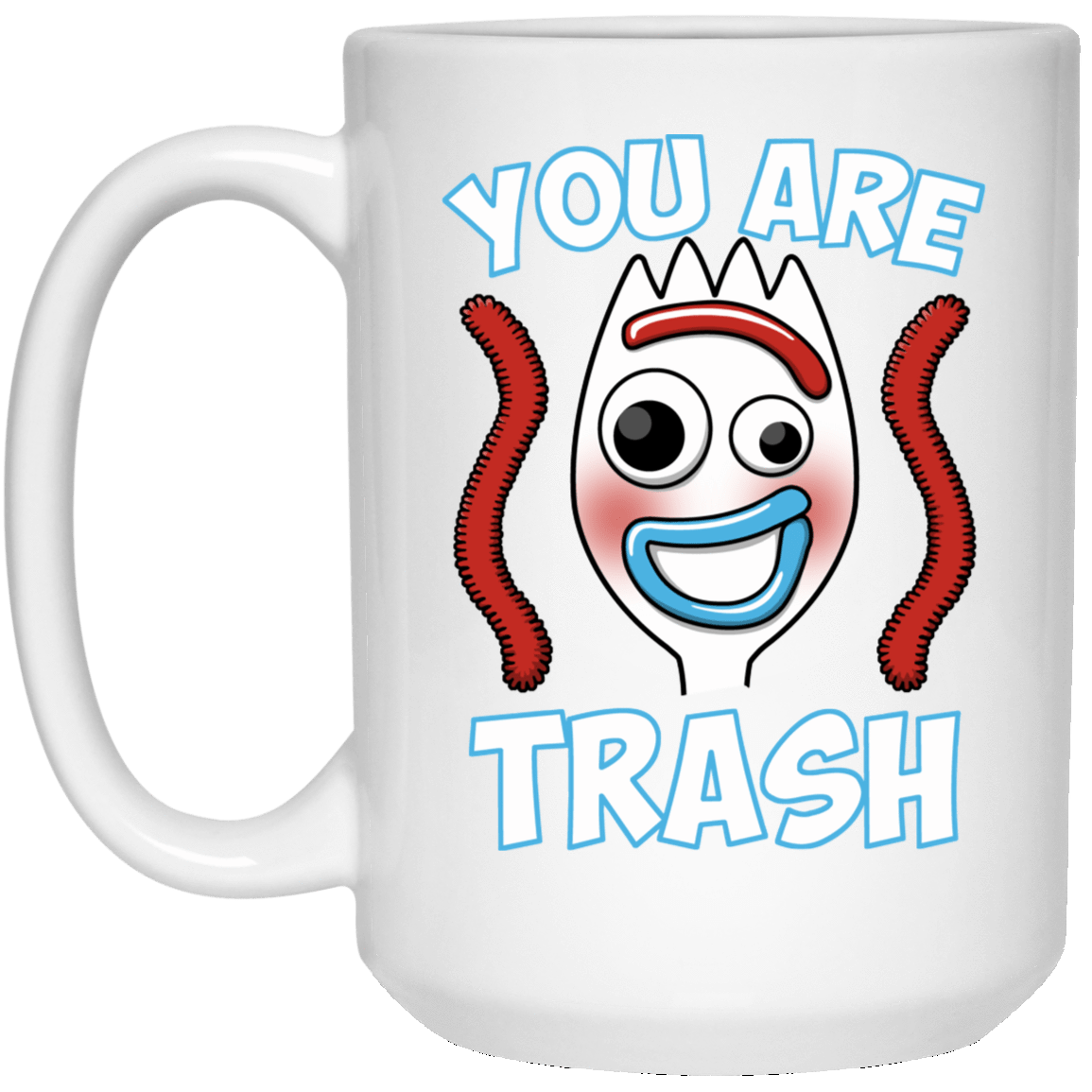 Drinkware White / One Size You Are Trash 15oz Mug