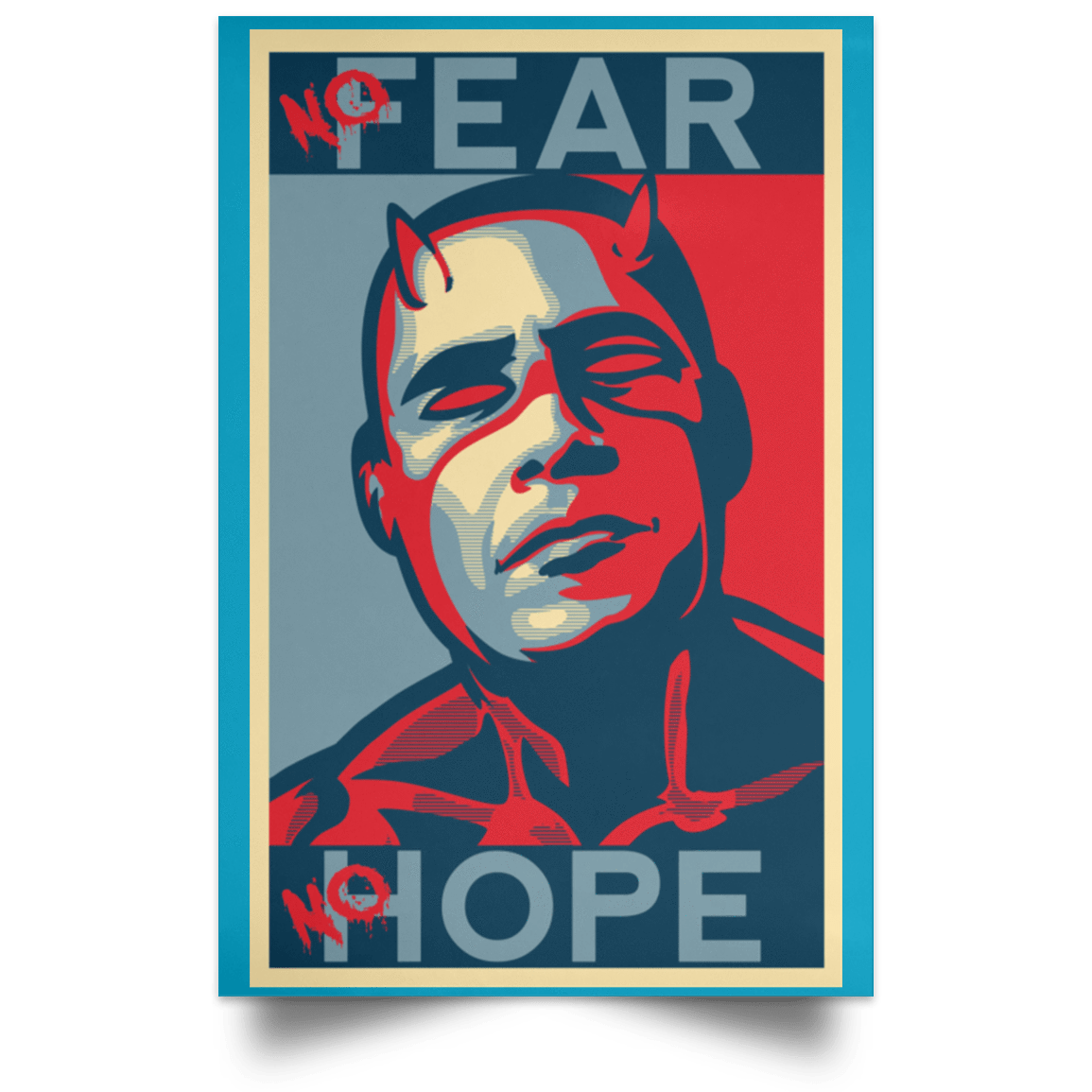 Housewares Turquoise / 12" x 18" A man with no fear Portrait Poster