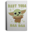 Housewares White / 8" x 12" Baby Yoda Daa Daa Premium Portrait Canvas