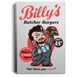 Housewares White / 8" x 12" Billy Butcher Burgers Premium Portrait Canvas