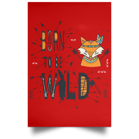 Housewares Red / 12" x 18" Born To Be Wild Fox Portrait Poster
