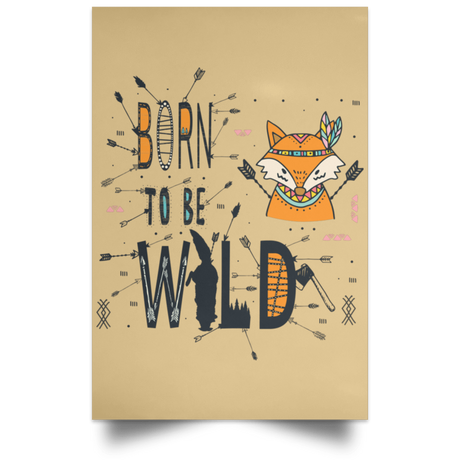 Housewares Tan / 12" x 18" Born To Be Wild Fox Portrait Poster