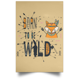 Housewares Tan / 12" x 18" Born To Be Wild Fox Portrait Poster