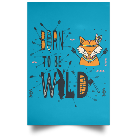 Housewares Turquoise / 12" x 18" Born To Be Wild Fox Portrait Poster