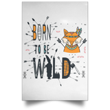 Housewares White / 12" x 18" Born To Be Wild Fox Portrait Poster