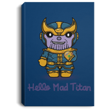 Housewares Royal / 8" x 12" Hello Mad Titan Premium Portrait Canvas