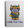 Housewares White / 8" x 12" Hello Mad Titan Premium Portrait Canvas